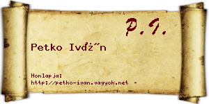 Petko Iván névjegykártya